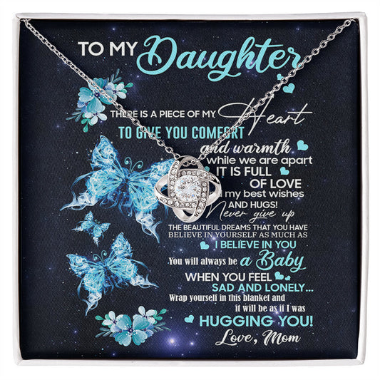 To my daughter to give you comfort